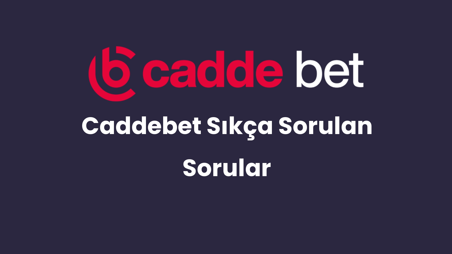 caddebet sikca sorulan sorular 29