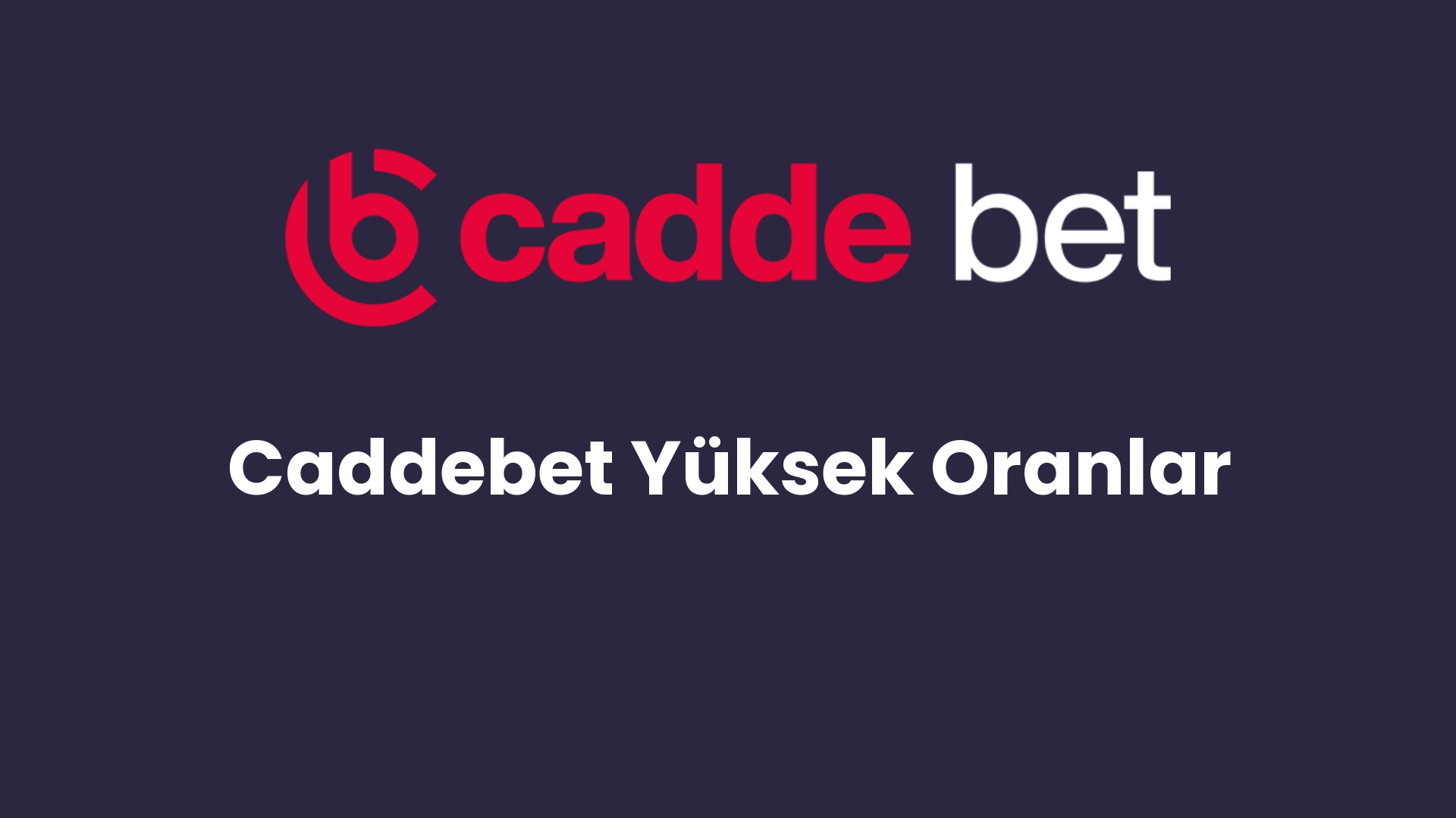 caddebet yuksek oranlar 85